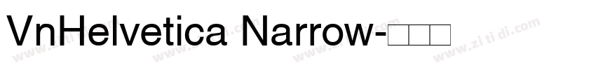 VnHelvetica Narrow字体转换 VnHelvetica Narrow字体转换